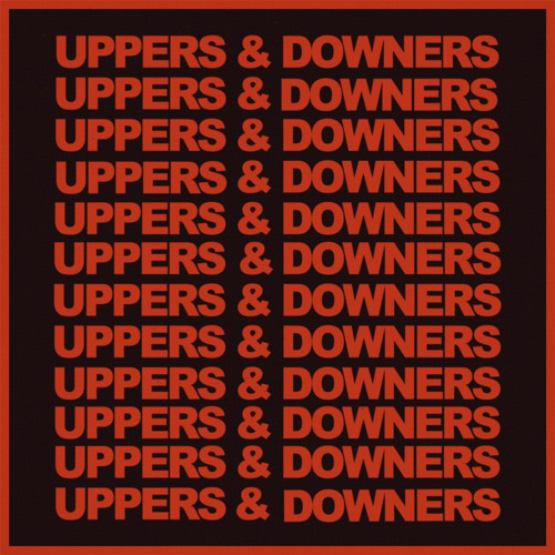 UPPERS/DOWNERS (UPTEMPO RMX BY ANUBIZZ)