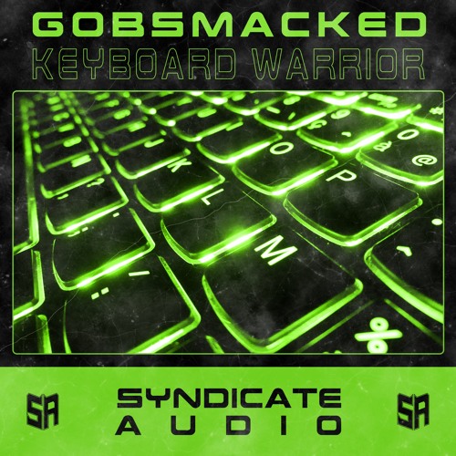 GobSmacked - Keyboard Warrior