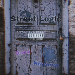 Street Logic - D - Low Ft. Nswervo (Official Audio)