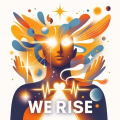 We Rise