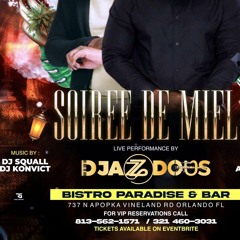 DJ SQUALL - SOIREE DE MIEL 08-19-2023(HALF TIME SET ) FT ANIMATE King