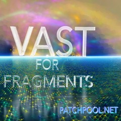 VAST For Fragments – Tranquilizer