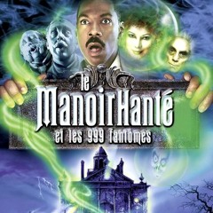 fiw[HD-1080p] Le Manoir hanté et les 999 Fantômes <Téléchargement in français>