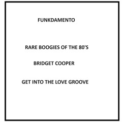 Bridget Cooper - Get Into The Love Groove