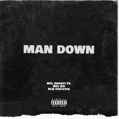Man Down (FT. NCL Uzi, KLKDOOLSTER)