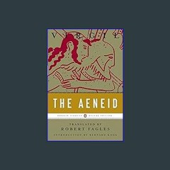 [READ EBOOK]$$ 📚 The Aeneid (Penguin Classics Deluxe Edition) EBOOK #pdf