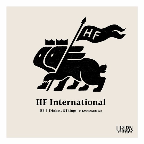 邦楽 HF International/Be / Trinkets & Things Stream DIW PRODUCTS | Listen to HF International『Be