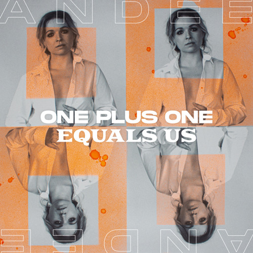 Stream Andee (Official) | Listen to One Plus One Equals Us playlist online for on SoundCloud