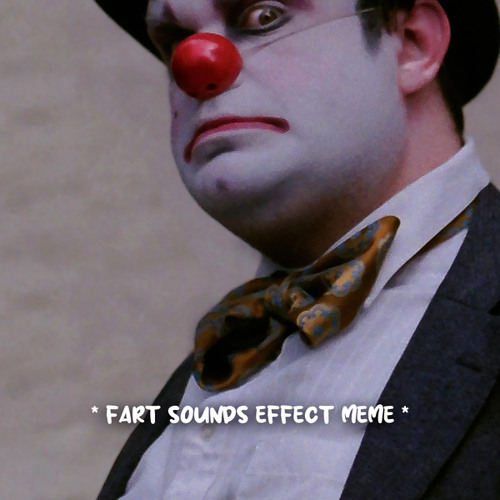 Stream Fart Fest Listen to * fart sounds effect meme * playlist