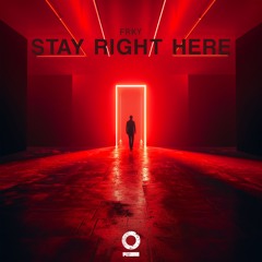 Stay Right Here [Outertone Release]