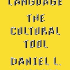 EBOOK❤(READ)⚡ Language: The Cultural Tool