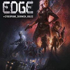 [Get] EPUB 💏 Reality's Edge: Cyberpunk Skirmish Rules by  Joseph McGuire &  Thomas E