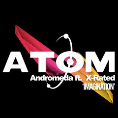 Andromeda ft. X-Rated - Imagination
