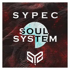 Sypec - Soul System ( Drum and Bass Mix 2K19 )