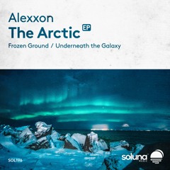 Alexxon - Underneath the Galaxy [Soluna Music]