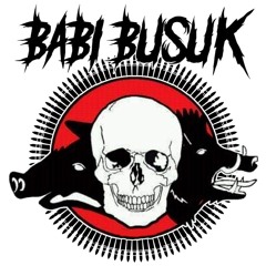 BabiBusuk - Pasukan Brengsek
