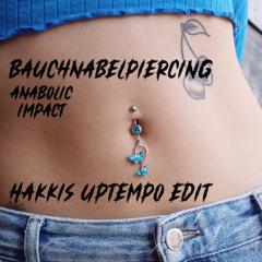 Bauchnabelpiercing - Anabolic Impact (Hakkis Uptempo Edit)