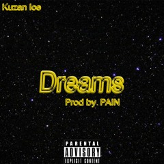 Dreams (prod. PAIN)