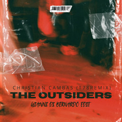 FREE DL | Christian Cambas - The Outsiders (Gianni Di Bernardo Edit)