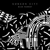 Gorgon City - Blue Parrot