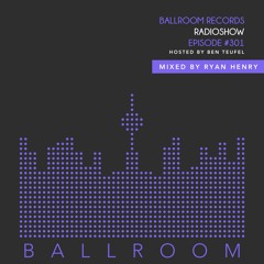 Ballroom Radioshow #301 With Ryan Henry