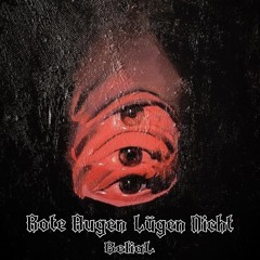 Rote Augen lügen nicht - BeliaL [TEKKRMX]