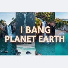 I Bang Planet Earth | Feat' Christina | Comp' & Prod' By | Og Blatancy From Only Original Music 365
