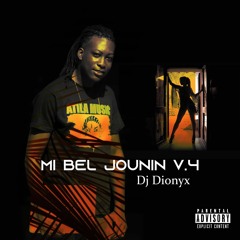 DJ DIONYX - MI BEL JOUNIN V.4 (2020)