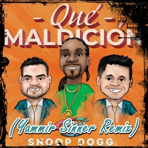 Stream Que Maldición - Banda Ms ft Snoop Dogg (Yammir Sinner Remix) by Dj  Yammir Music | Listen online for free on SoundCloud