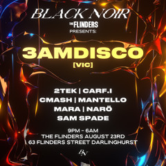 Mantello @ Black Noir Feat. 3AMDISCO