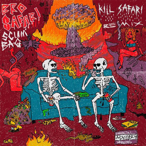 Scumbag (Kill Safari Remix)