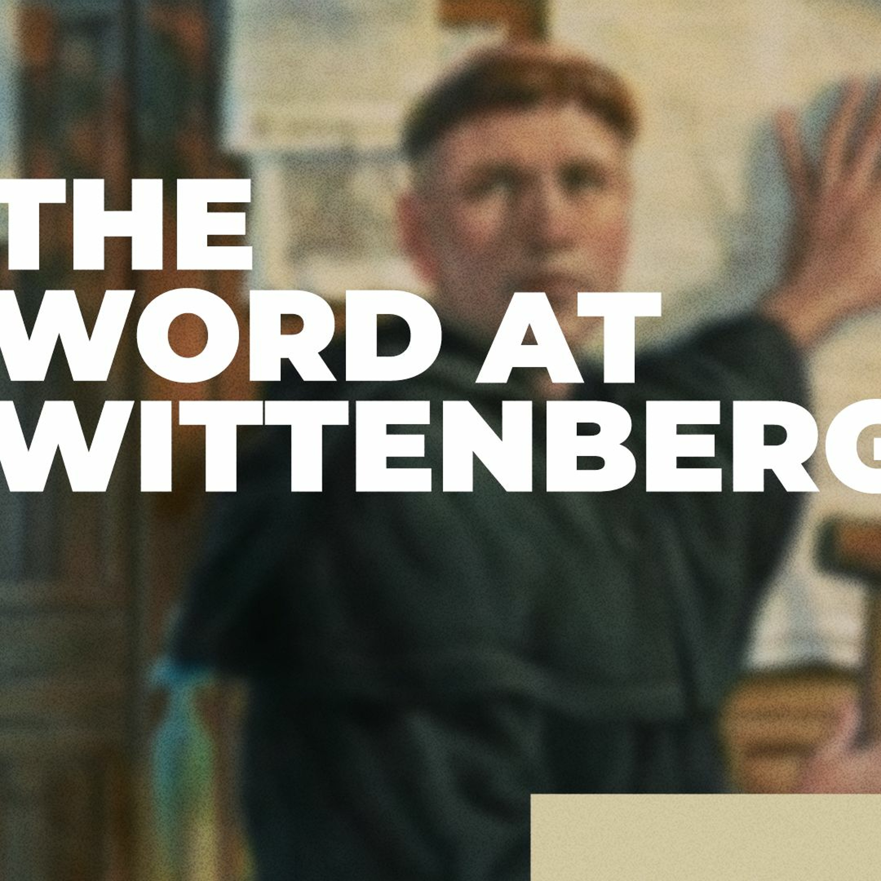 The Word At Wittenberg | Ps Chris | Sunday 7 April episode artwork