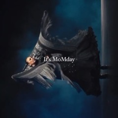 It's MoMday