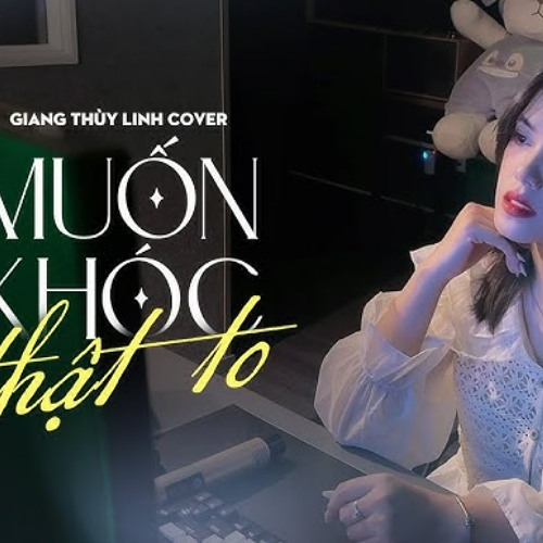 Muốn Khóc Thật To - Quinn x HinCoi x Gina