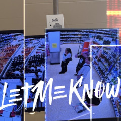 LetMeKnow [prod. banzukun]