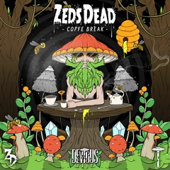 Zeds Dead - Coffee Break (Devious Flip)