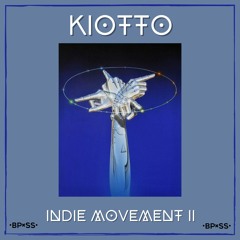 Kiotto - Indie Movement II