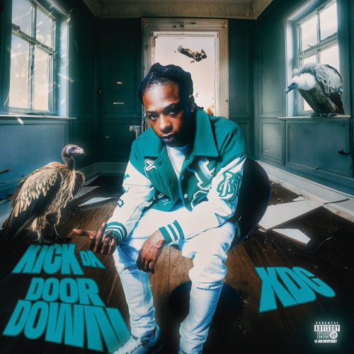 XDC - Kick Da Door Down [Prod. By XDC]