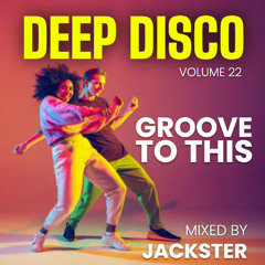 GROOVE TO THIS MIXED BY JACKSTER
