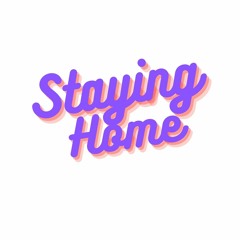 Staying Home