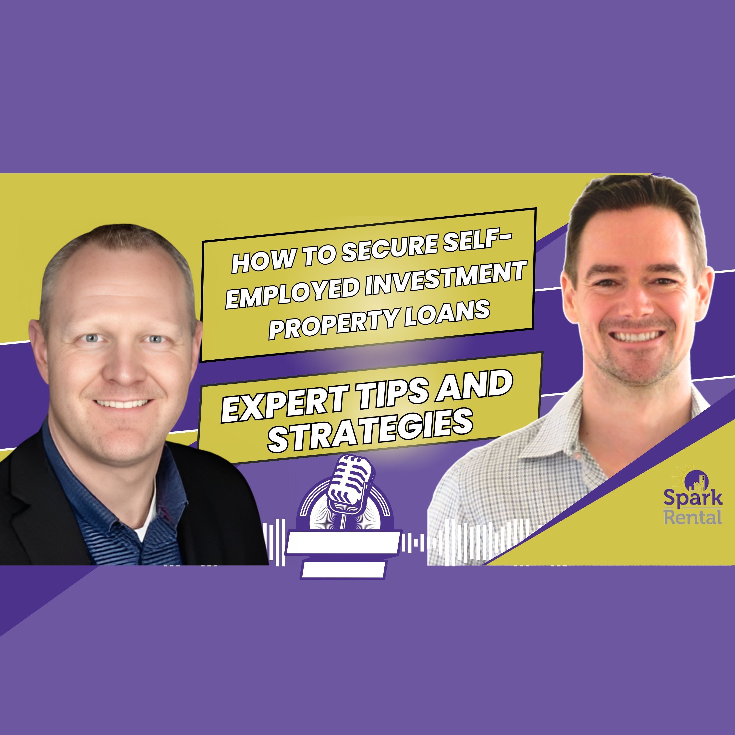 Ep. 205: How to Secure Self-Employed Investment Property Loans: Expert Tips and Strategies episode artwork
