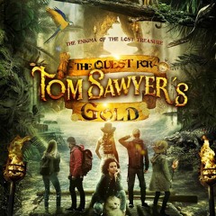 The Quest for Tom Sawyer's Gold Theme