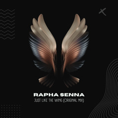 Rapha Senna - Just Like The Wing (Extended Mix) | FREE DOWNLOAD