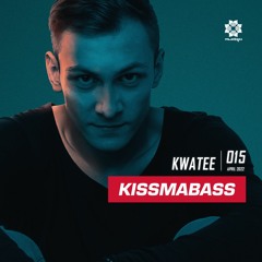 KISSMABASS #15 ft. Kwatee
