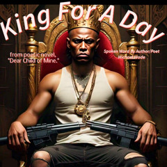King For A Day- Spoken Word