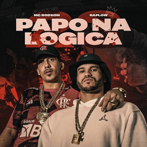 Mc Rodson Ft. Raflow - Papo Na Logica ( Prod. LB Único, KENNEDYBEATZ)