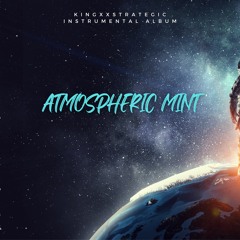 Atmospheric Mint (Instrumental)
