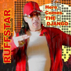 Here Comes the Django