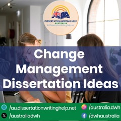 Change Management Dissertation Ideas | au.dissertationwritinghelp.net