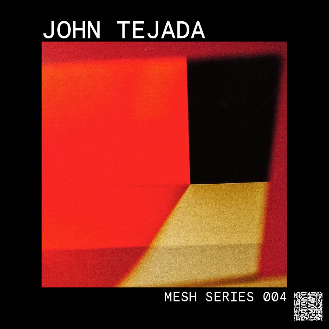 Stream Mesh Series 04: John Tejada by Mesh | Listen online for free on ...